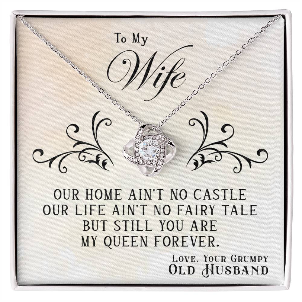 To My Wife, You Are My Queen Forever -Love Knot Necklace